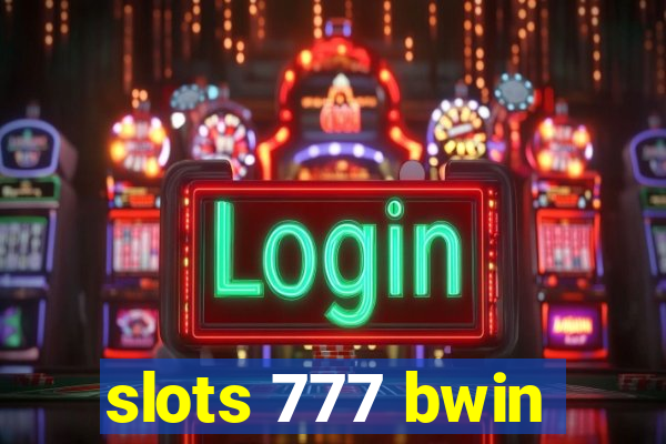 slots 777 bwin